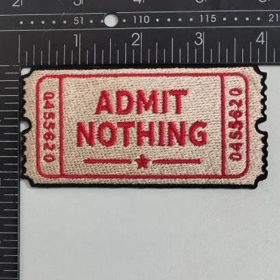 Admit Nothing Ticket Patch - Image 3
