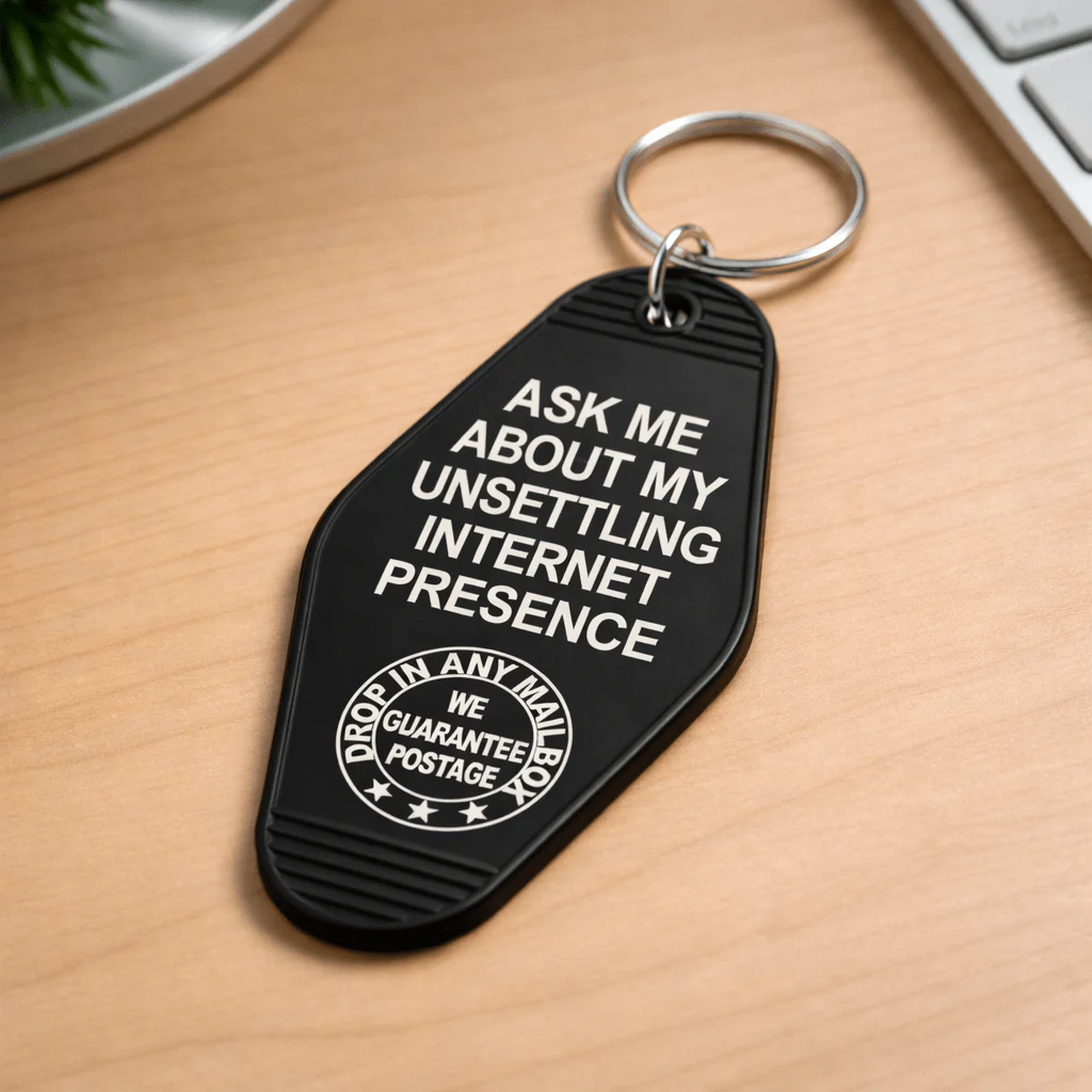 Ask Me About My Unsettling Internet Presence Room Keychain - Image 2