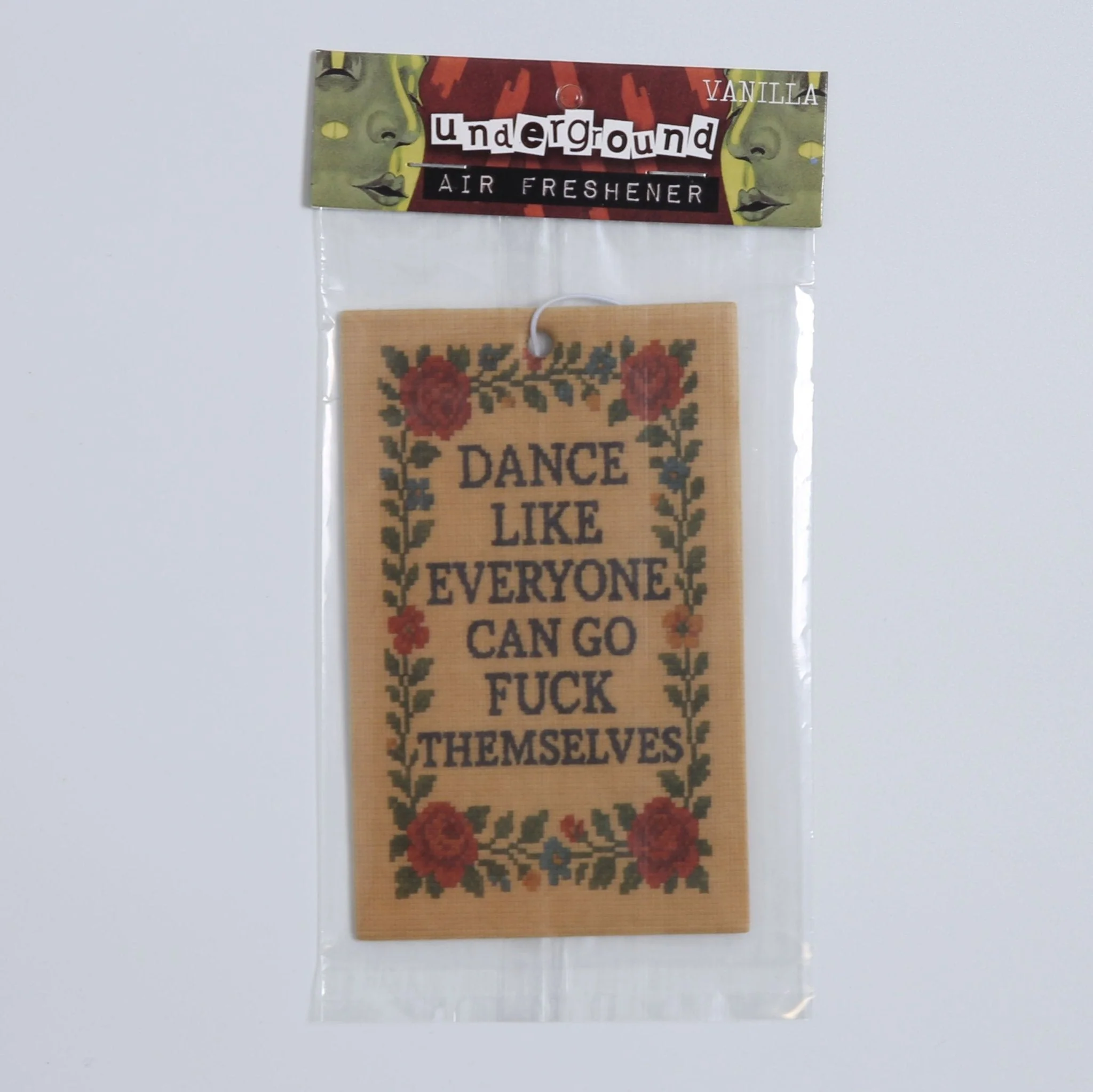 Dance Like Everyone Can Go F--k Themselves Air Freshener - Image 2