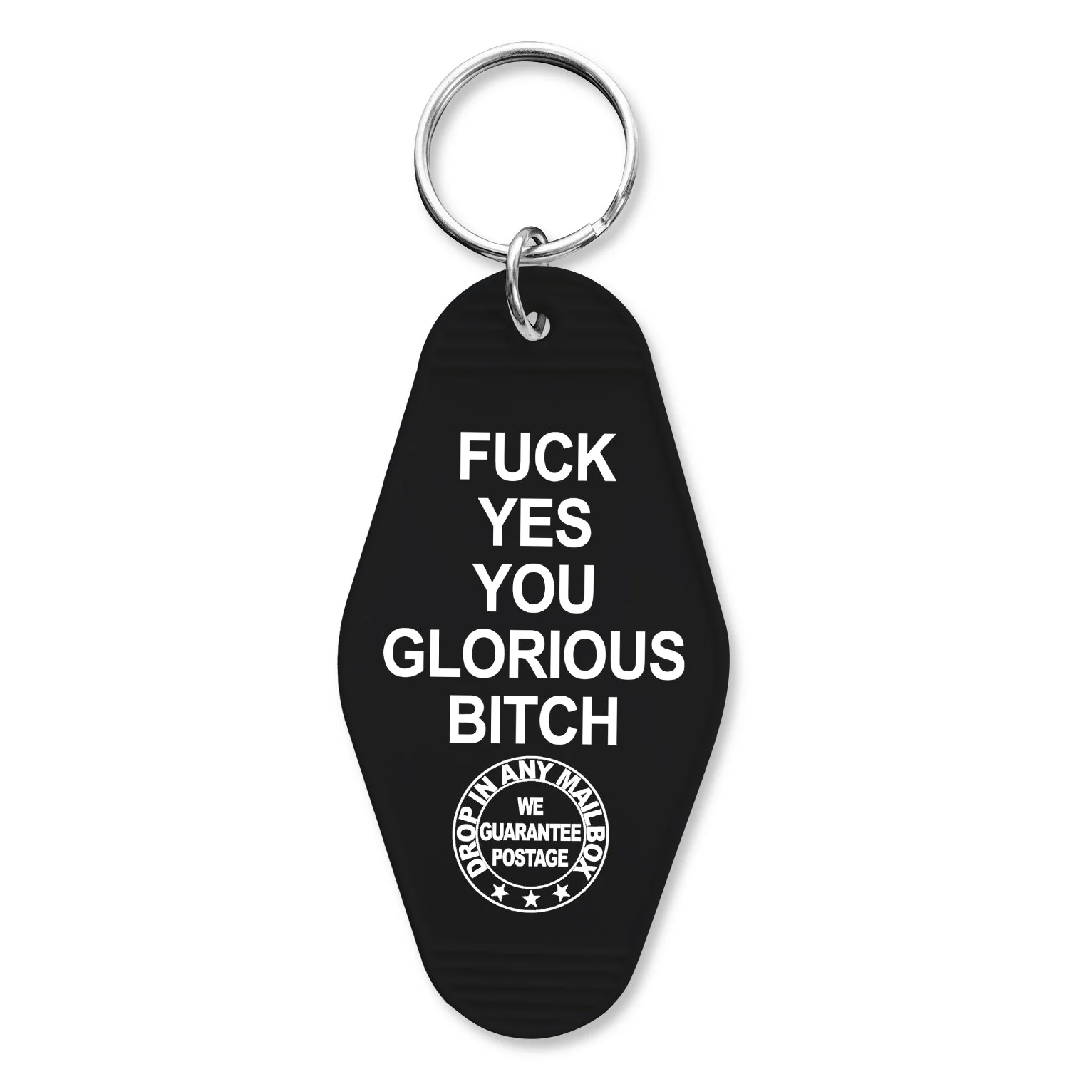 F--k Yes You Glorious B-tch Keychain