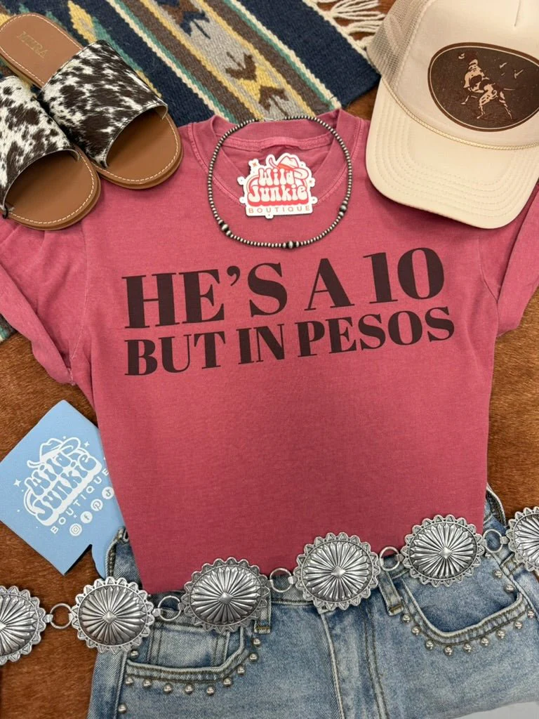 He's A 10 But In Pesos Graphic Tee - Image 2