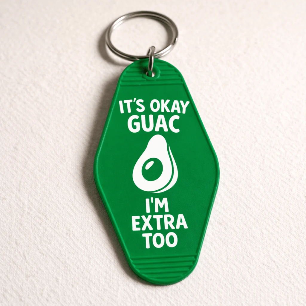 It's Ok Guac, I'm Extra Too Keychain - Image 2