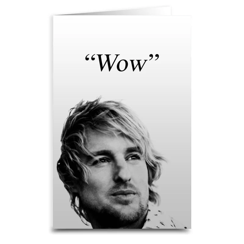 Owen Wilson "Wow" Greeting Card