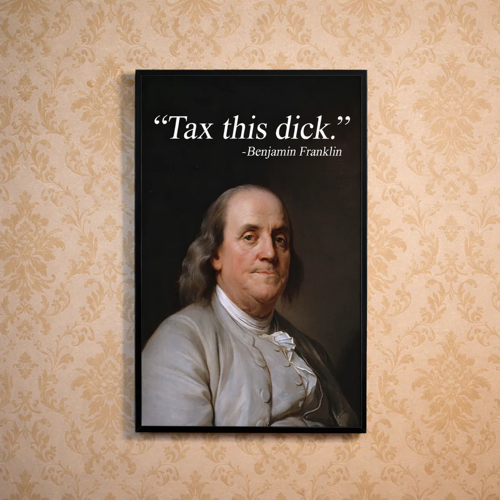 Tax This D-ck Print - Image 3