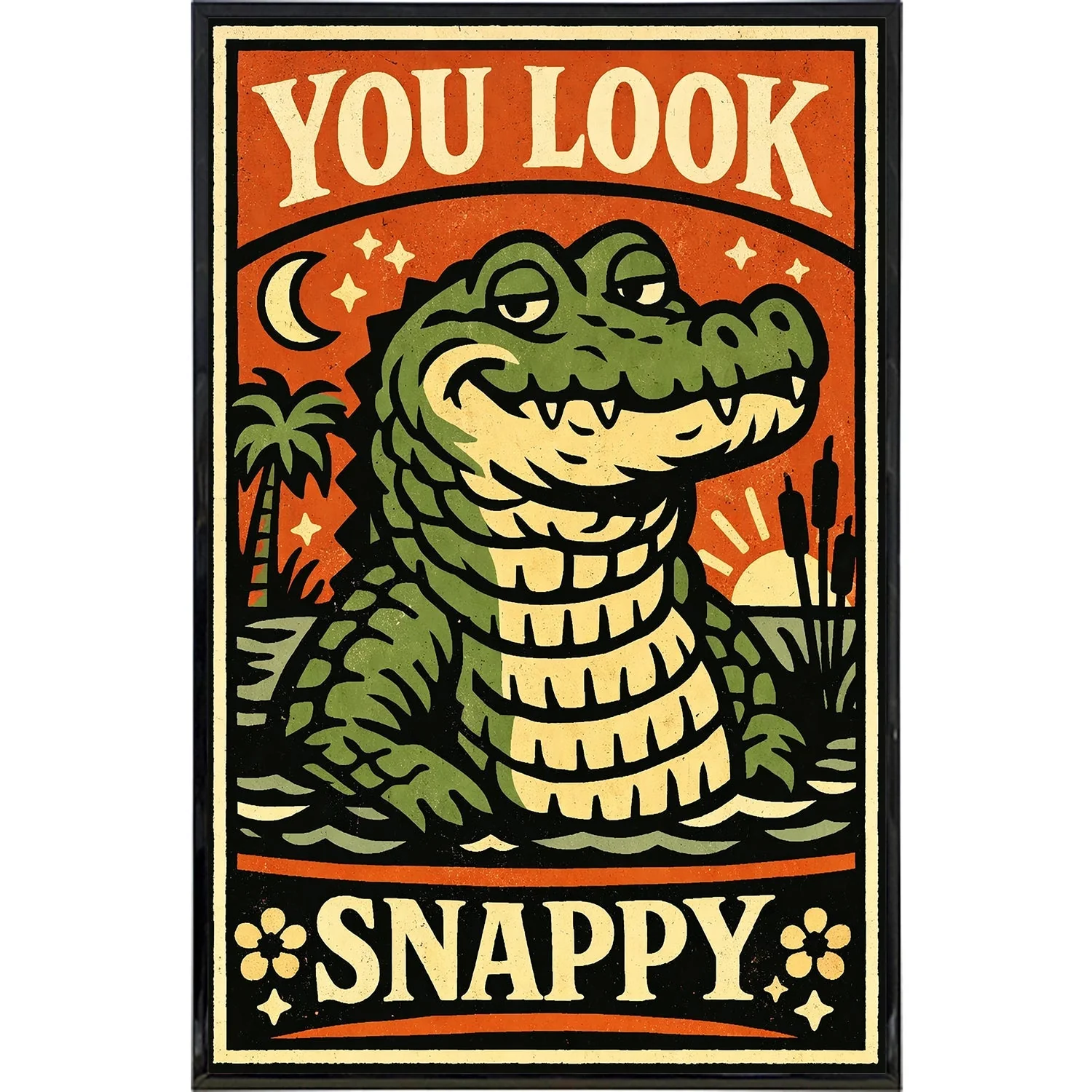 You Look Snappy Print